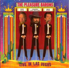The Pleasure Barons: Live in Las Vegas